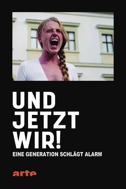 Und jetzt wir! - Eine Generation schlägt Alarm