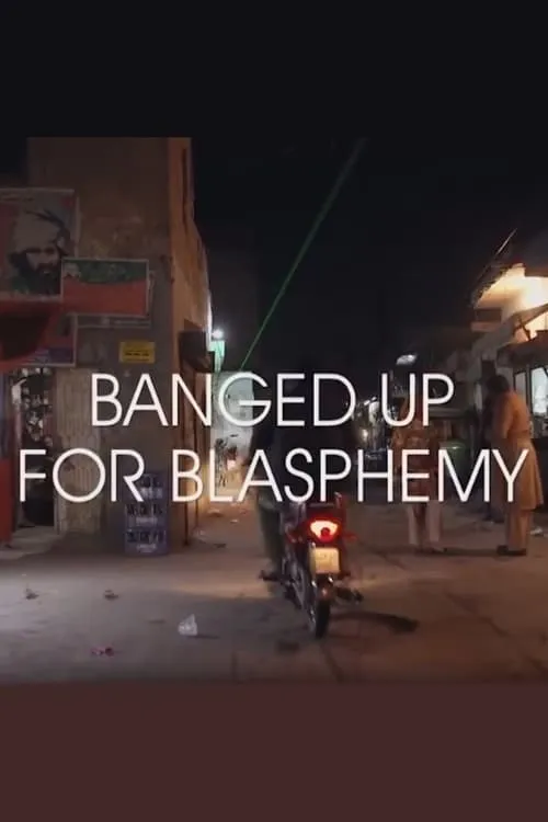 Banged Up for Blasphemy (movie)