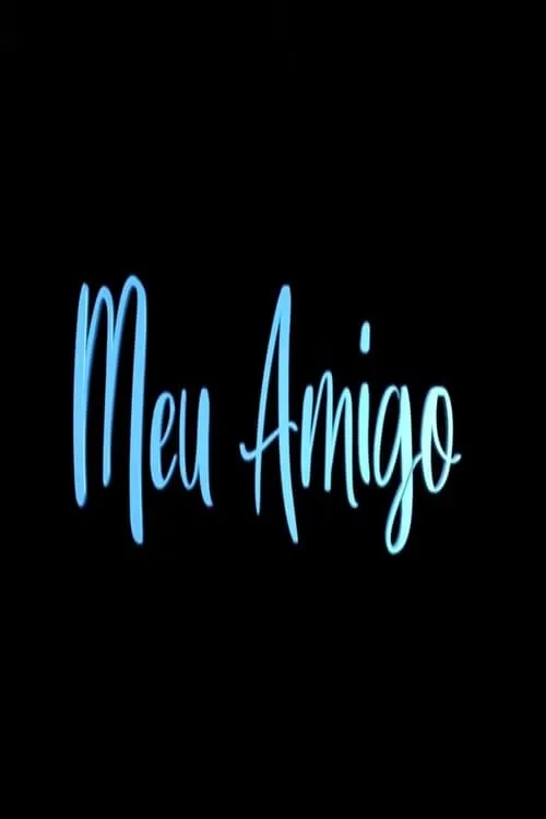 Meu Amigo (фильм)