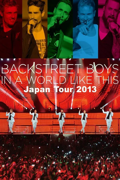 Backstreet Boys: In a World Like This - Japan Tour 2013 (фильм)