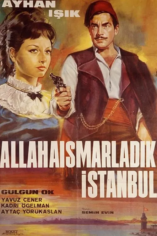 Allahaısmarladık İstanbul (movie)