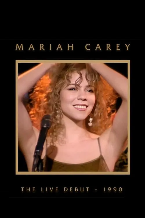 Mariah Carey: The Live Debut (movie)