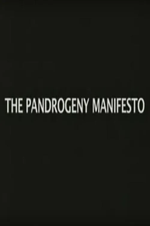 The Pandrogeny Manifesto (фильм)