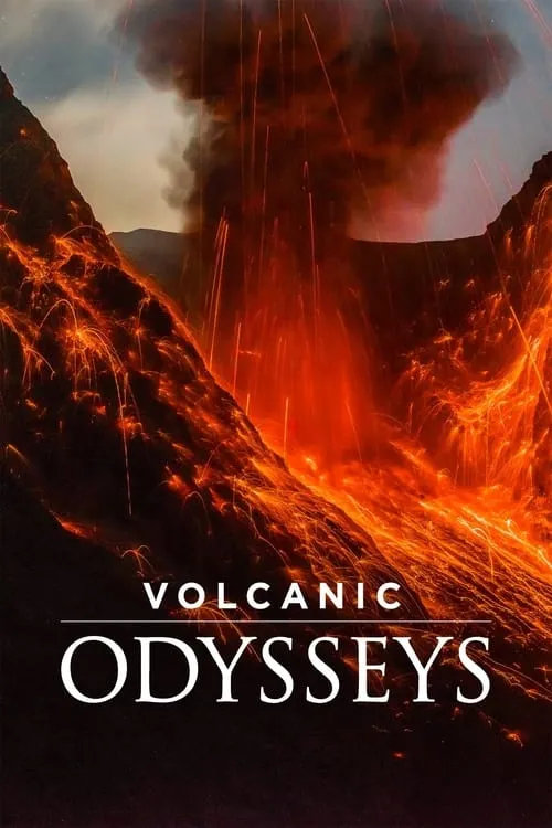 Volcanic Odysseys (сериал)