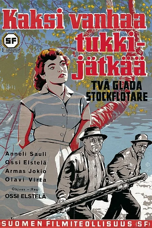 Kaksi vanhaa tukkijätkää (movie)