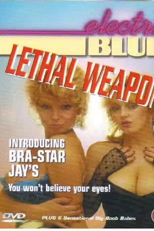 Electric Blue Special: Lethal Weapons (movie)