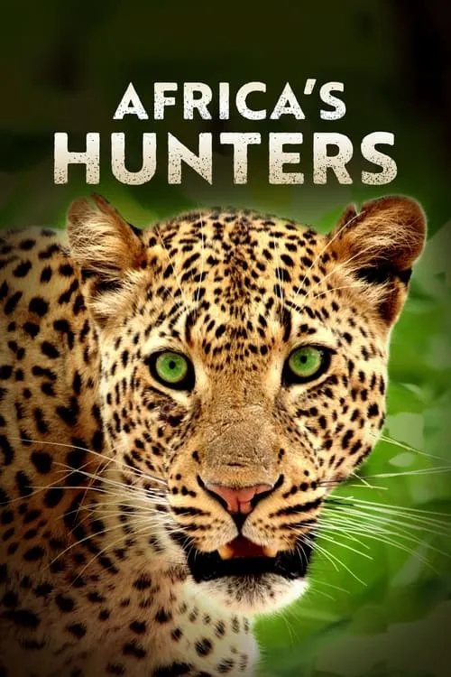 Africa's Hunters (сериал)