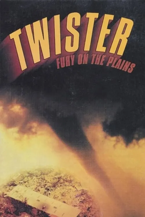 Twister: Fury on the Plains (movie)