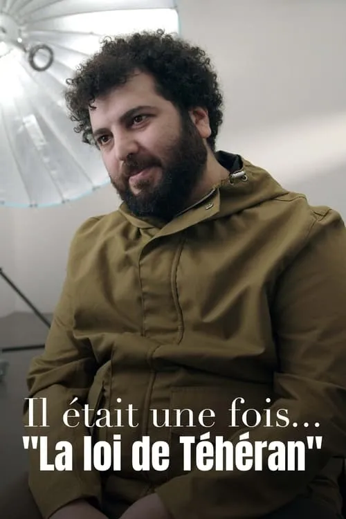 Il était une fois... « La Loi de Téhéran » (movie)