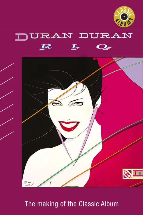 Classic Albums: Duran Duran - Rio (фильм)