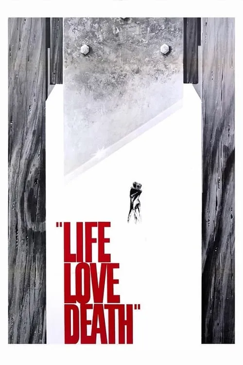 Life Love Death (movie)
