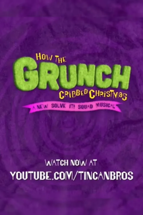 How the Grunch Cribbed Christmas (movie)