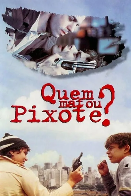 Who Killed Pixote? (movie)