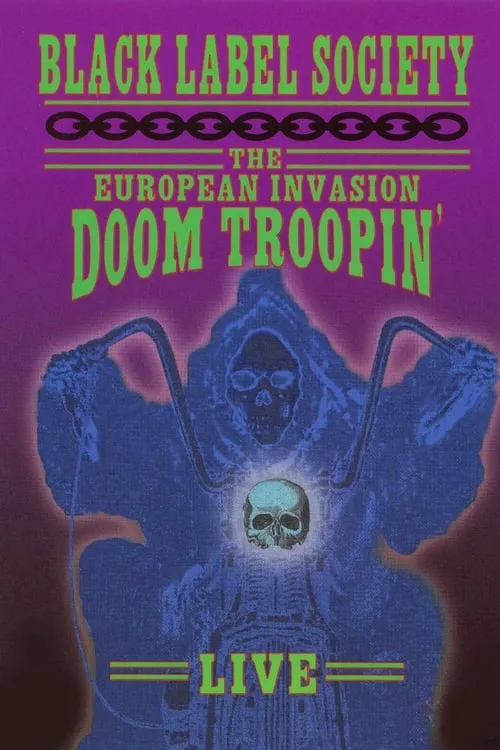 Black Label Society - The European Invasion Doom Troopin' Live (фильм)
