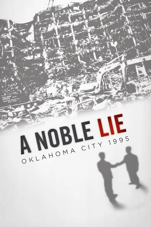 A Noble Lie: Oklahoma City 1995