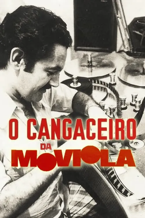 O Cangaceiro da Moviola (movie)