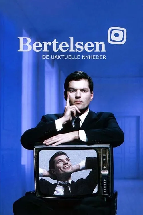 Bertelsen - De uaktuelle nyheder (сериал)