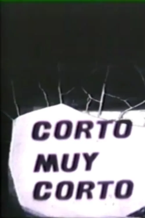 Corto Muy Corto (movie)