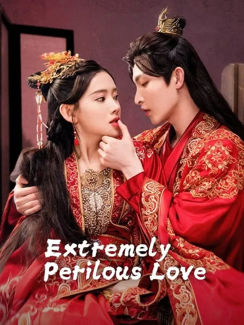 Extremely Perilous Love (series)