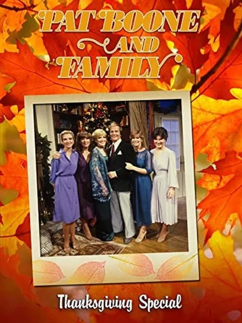 Pat Boone and Family: A Thanksgiving Special (movie)