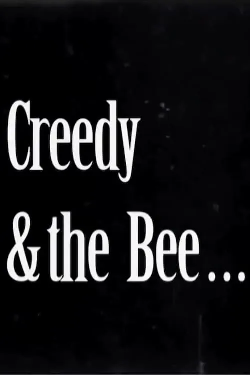 Creedy and the Bee (фильм)