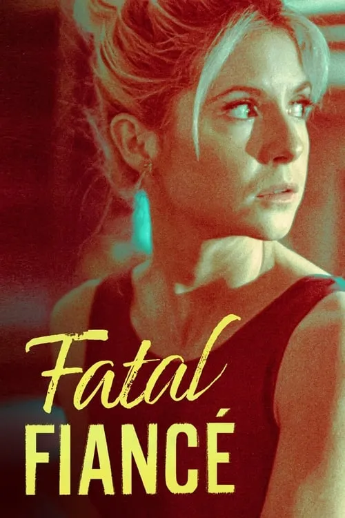 Fatal Fiancé (movie)