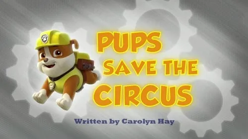 Pups Save the Circus