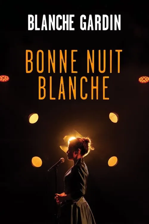 Blanche Gardin - Bonne nuit Blanche (movie)