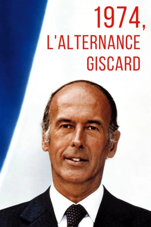 1974, l'alternance Giscard (movie)