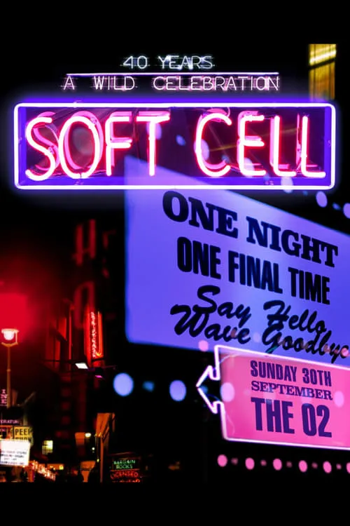 Soft Cell: Say Hello, Wave Goodbye (movie)