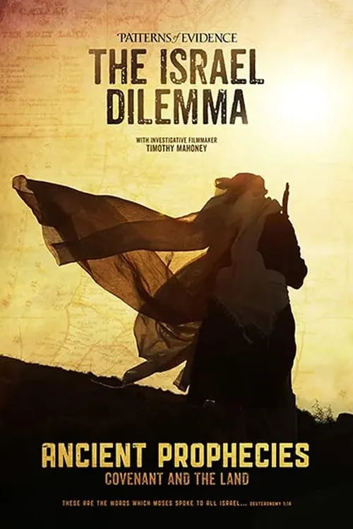 Patterns of Evidence: The Israel Dilemma – Ancient Prophecies (movie)