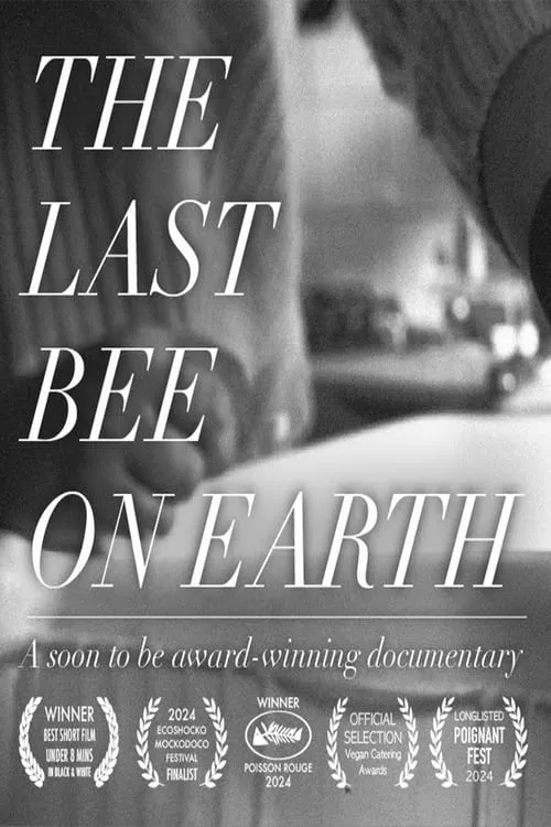 The Last Bee On Earth (movie)