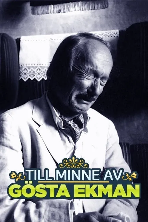 Till minne av Gösta Ekman (movie)