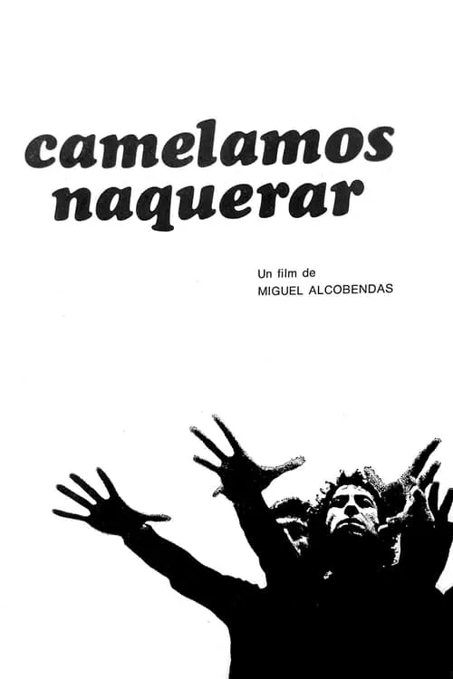 Camelamos naquerar (фильм)