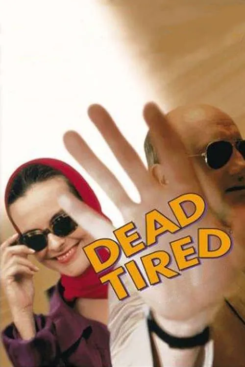 Dead Tired (movie)