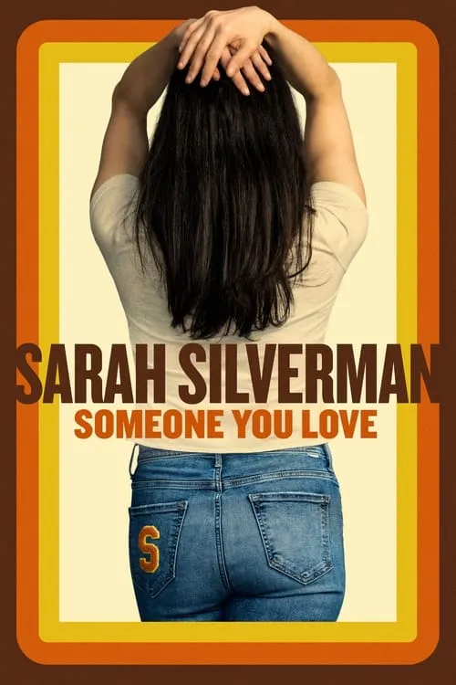 Sarah Silverman: Someone You Love (movie)