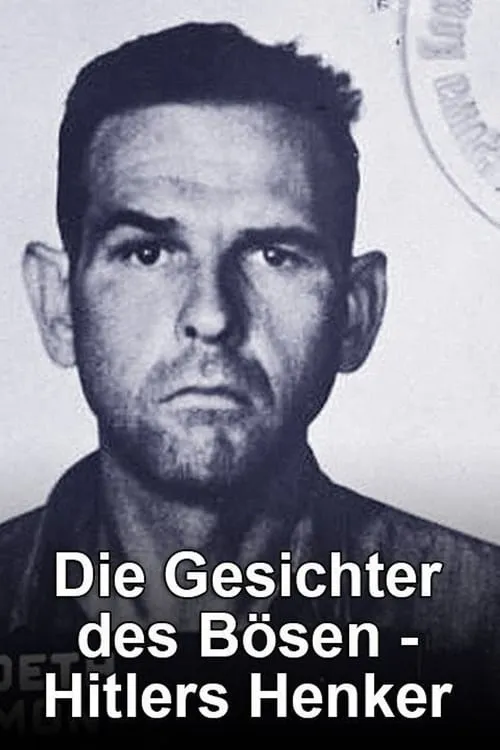 Die Gesichter des Bösen - Hitlers Henker (series)