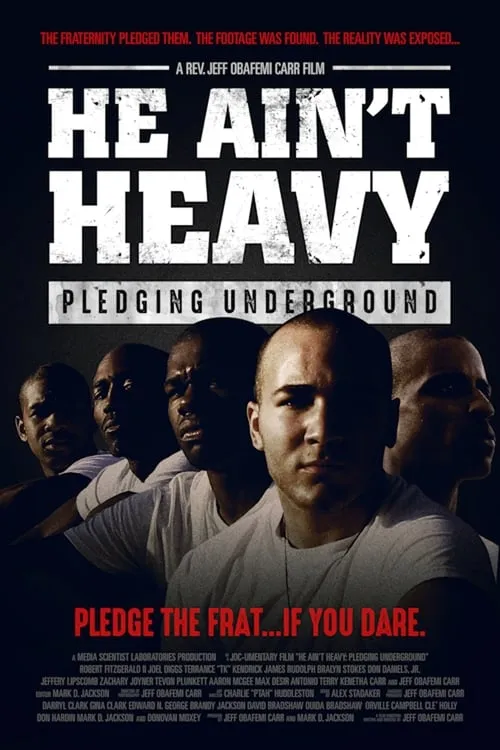 He Ain't Heavy: Pledging Underground (фильм)