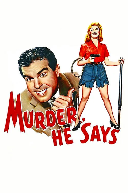 Murder, He Says (movie)