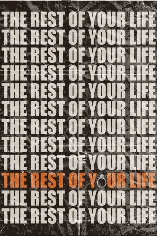 The Rest of Your Life (movie)