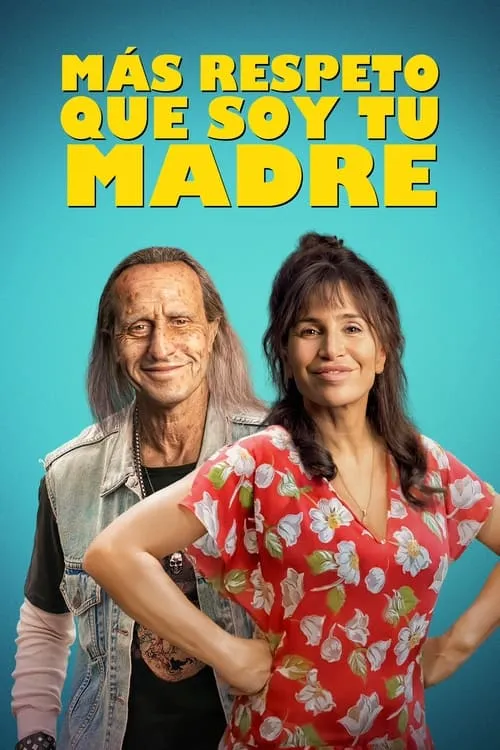 Más respeto que soy tu madre (movie)