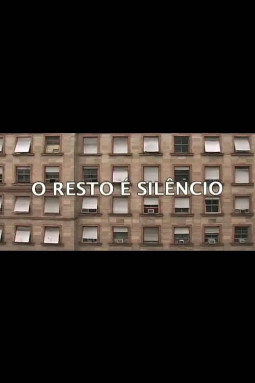 O Resto é Silêncio (movie)