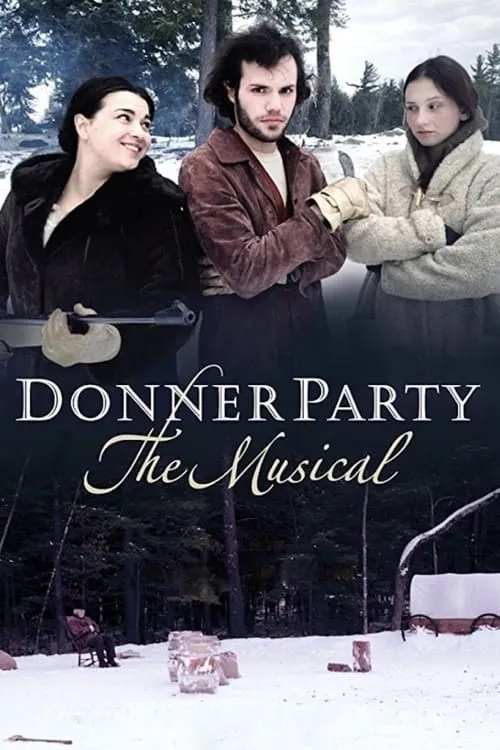 Donner Party: The Musical (movie)