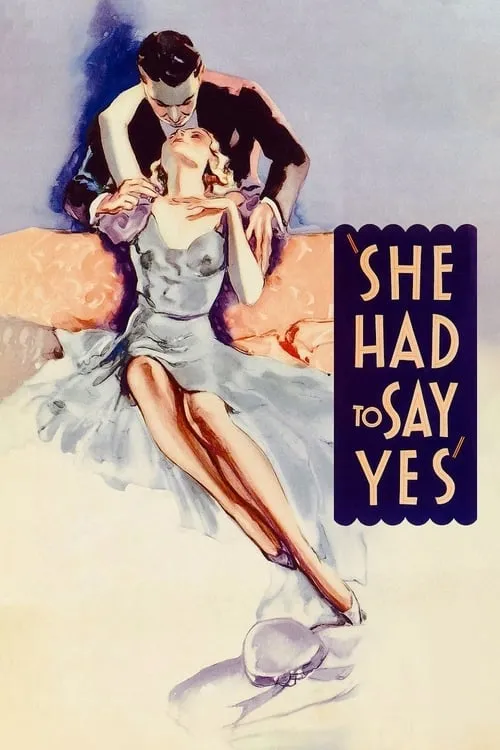 She Had to Say Yes (movie)