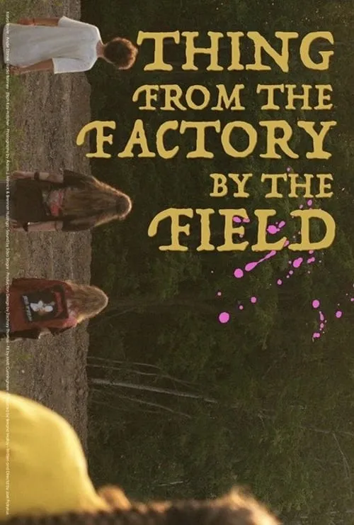 Thing from the Factory by the Field (movie)