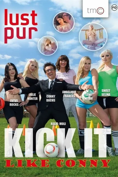 Lust Pur: Kick It Like Conny (movie)