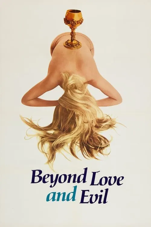 Beyond Love and Evil (movie)