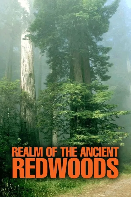 Realm of the Ancient Redwoods (movie)