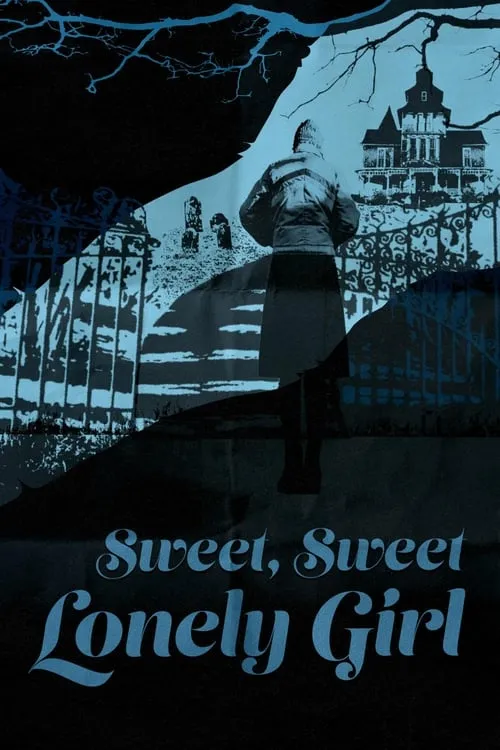 Sweet, Sweet Lonely Girl (movie)