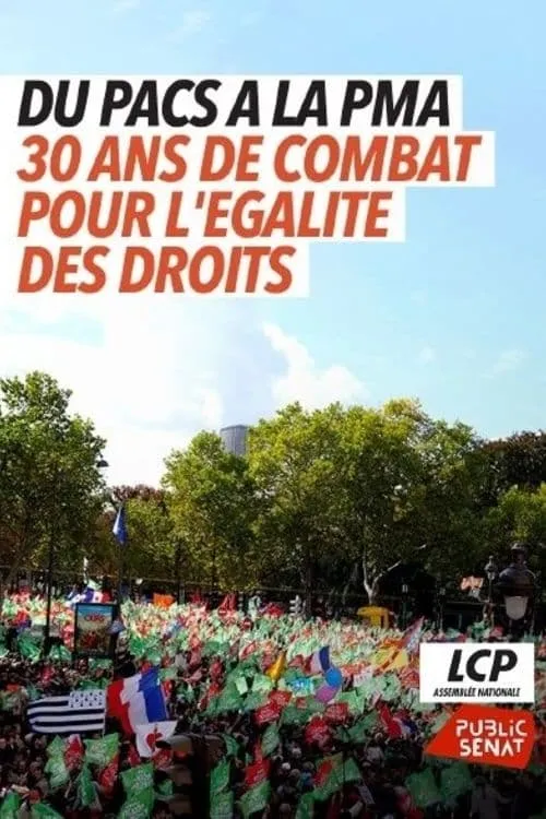 Du PACS à la PMA, trente ans de combats pour l’égalité des droits (movie)